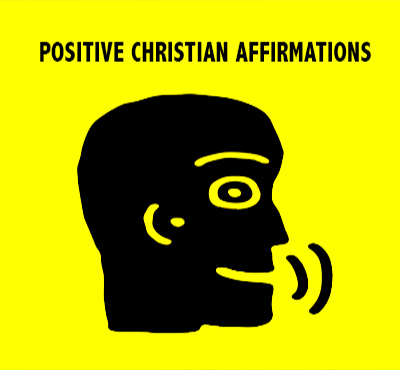 Positive Christian Affirmations - David J. Abbott M.D.