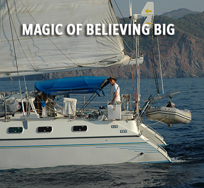 The magic of believing big
