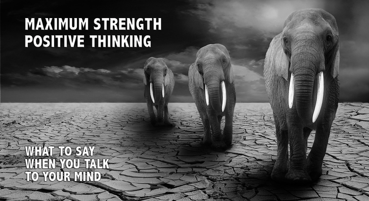 Maximum Strength Positive Thinking - David J. Abbott M.D. - Positive Thinking Doctor